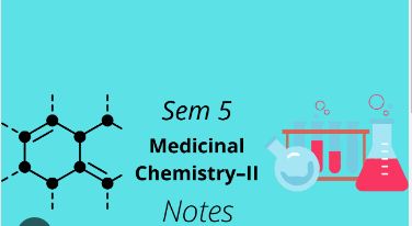 BP501T. MEDICINAL CHEMISTRY – II (Theory) 45 Hours