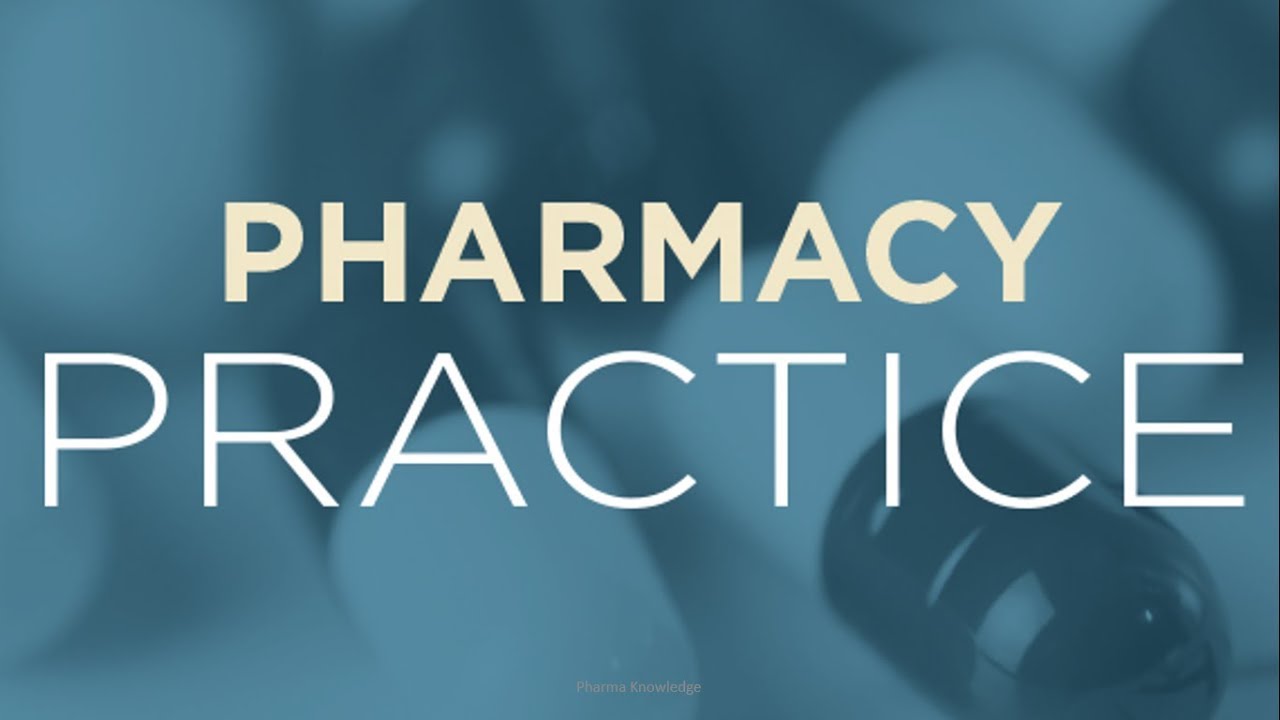 BP 703T- Pharmacy Practice