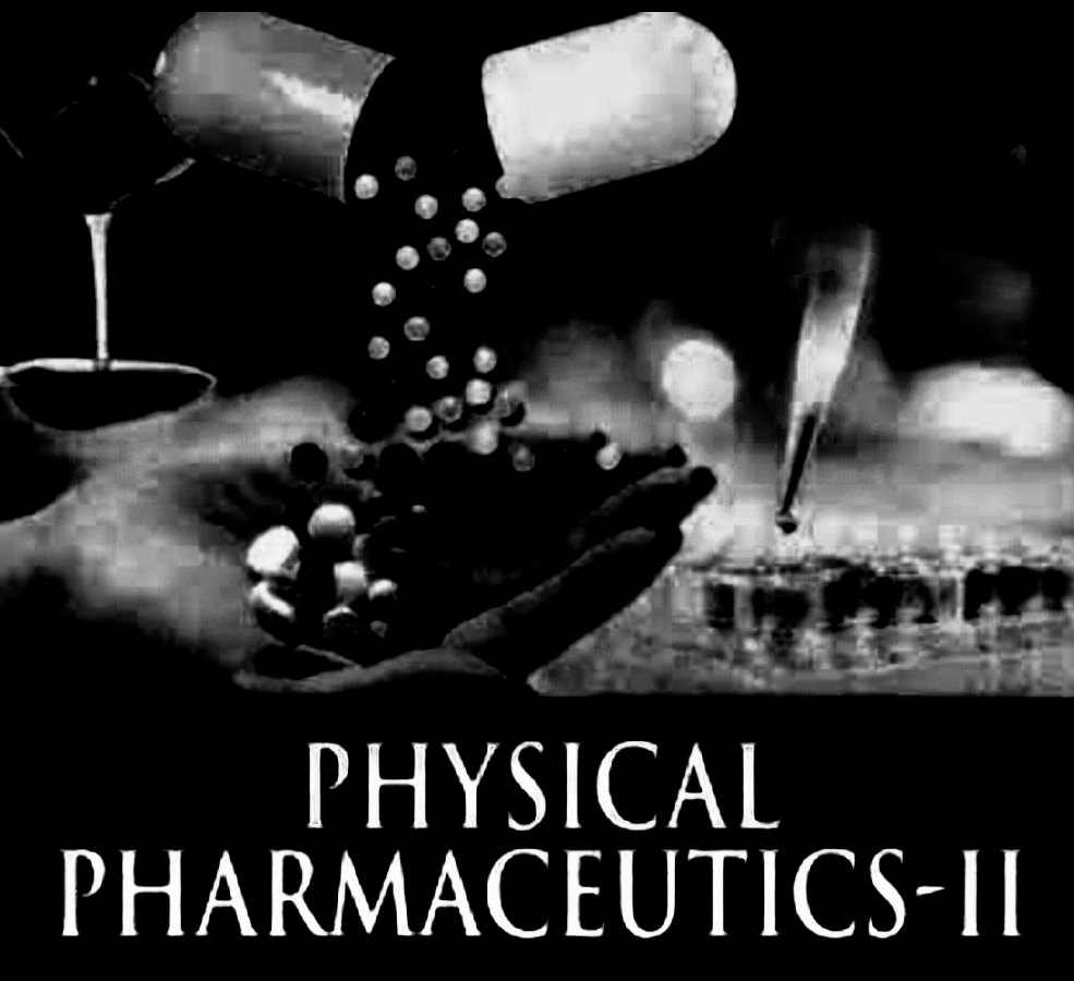 PHYSICAL PHARMACEUTICS II